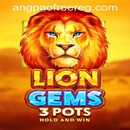 Exploring LionGems3pots: A Thrilling Journey into the World of Treasures