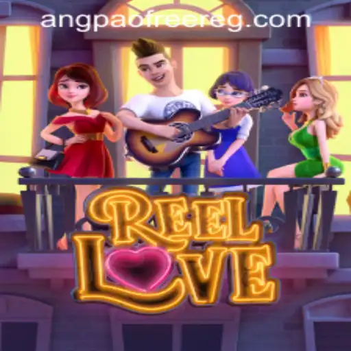 Exploring the Captivating World of ReelLove and the Exciting Free ANGPAO Register
